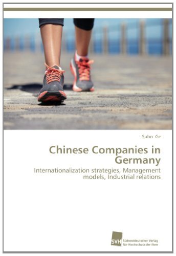 Cover for Subo Ge · Chinese Companies in Germany: Internationalization Strategies, Management Models, Industrial Relations (Paperback Book) (2013)