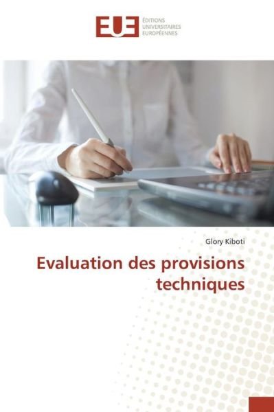Cover for Kiboti Glory · Evaluation Des Provisions Techniques (Pocketbok) (2018)