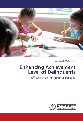 Cover for Jagadesh Mylswamy · Enhancing Achievement Level of Delinquents: Efficacy of an Instructional Package (Paperback Book) (2011)