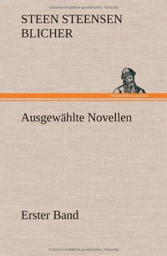 Cover for Steen Steensen Blicher · Ausgewahlte Novellen - Erster Band (Hardcover bog) [German edition] (2012)