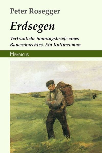 Cover for Peter Rosegger · Erdsegen (Paperback Book) (2018)