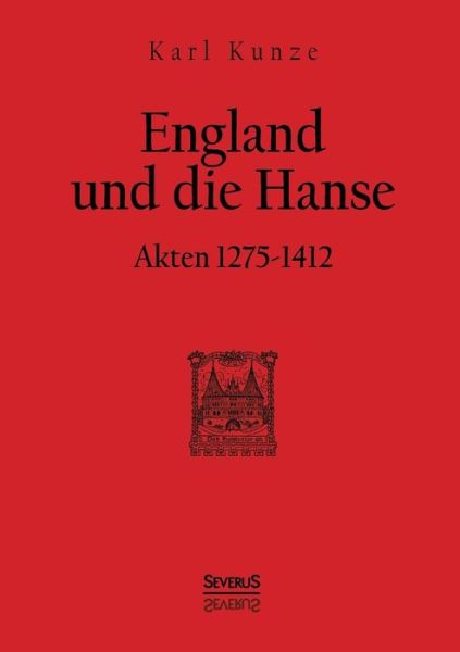 Cover for Karl Kunze · England Und Die Hanse (Paperback Book) [German edition] (2013)