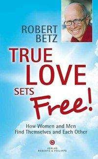 Cover for Betz · True love sets free! (Book)
