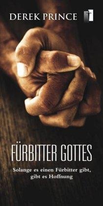 Fürbitter Gottes - Prince - Bøker -  - 9783944602233 - 