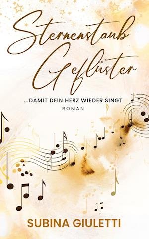 Sternenstaubgeflüster - Subina Giuletti - Books - dast-Verlag - 9783945098233 - May 10, 2024