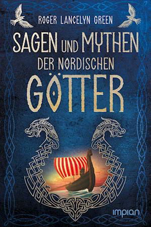 Cover for Roger Lancelyn Green · Sagen und Mythen der nordischen Götter (Pocketbok) (2022)