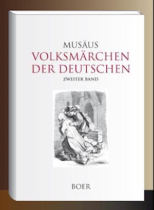 Cover for Johann Karl August Musaus · Volksmärchen der Deutschen, Zweiter Band (Hardcover Book) (2022)