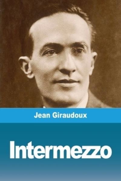 Cover for Jean Giraudoux · Intermezzo (Pocketbok) (2020)