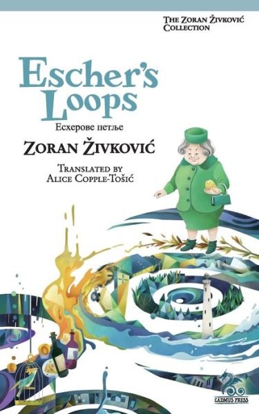 Cover for Zoran Zivkovic · Escher's Loops (Paperback Book) (2018)