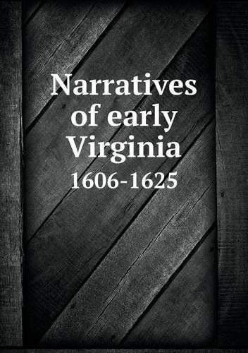 Cover for Lyon Gardiner Tyler · Narratives of Early Virginia 1606-1625 (Paperback Book) (2013)