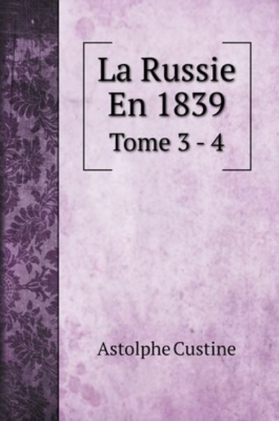 Cover for Astolphe Custine · La Russie En 1839 (Hardcover Book) (2022)