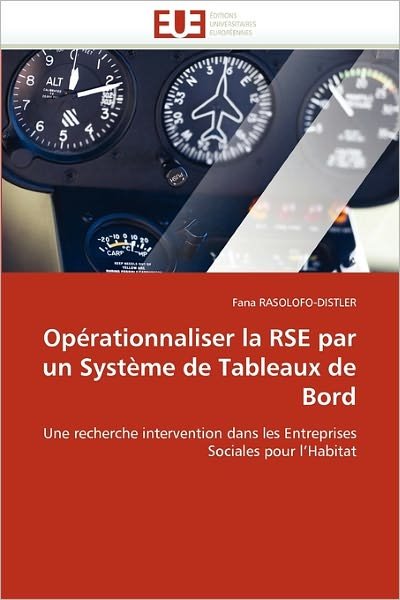 Cover for Fana Rasolofo-distler · Opérationnaliser La Rse Par Un Système De Tableaux De Bord: Une Recherche Intervention  Dans Les Entreprises Sociales Pour L'habitat (Pocketbok) [French edition] (2018)