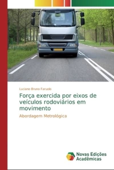 Cover for Faruolo · Força exercida por eixos de veí (Book) (2018)