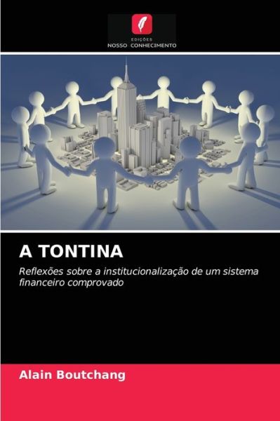 Cover for Alain Boutchang · A Tontina (Paperback Book) (2021)