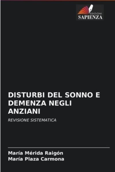 Cover for Maria Merida Raigon · Disturbi del Sonno E Demenza Negli Anziani (Paperback Book) (2021)
