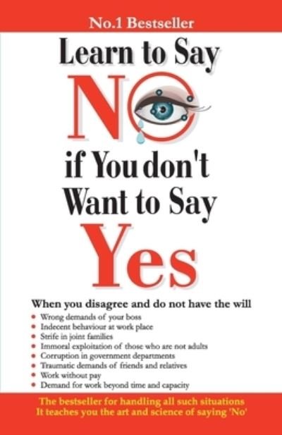 Learn to Say No If You Do Not Want to Say Yes - Renu Saran - Books - Diamond Books - 9788128834233 - December 31, 2020