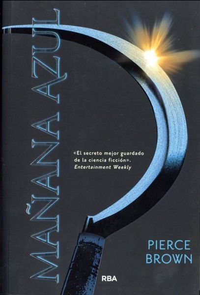 Cover for Pierce Brown · Amanecer rojo 3. Mañana azul. (Paperback Book) (2018)