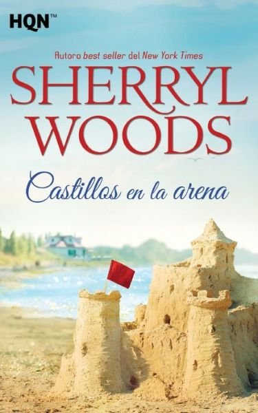 Cover for Sherryl Woods · Castillos en la arena (Pocketbok) (2017)