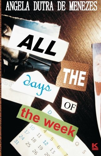 Cover for Angela Dutra De Menezes · All the Days of the Week (Pocketbok) (2012)