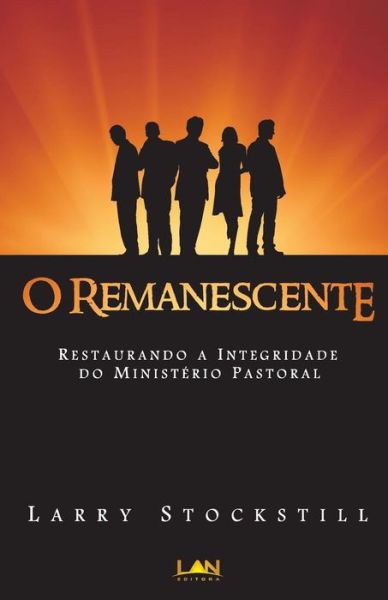 Cover for Larry Stockstill · O Remanescente (Paperback Book) (2012)