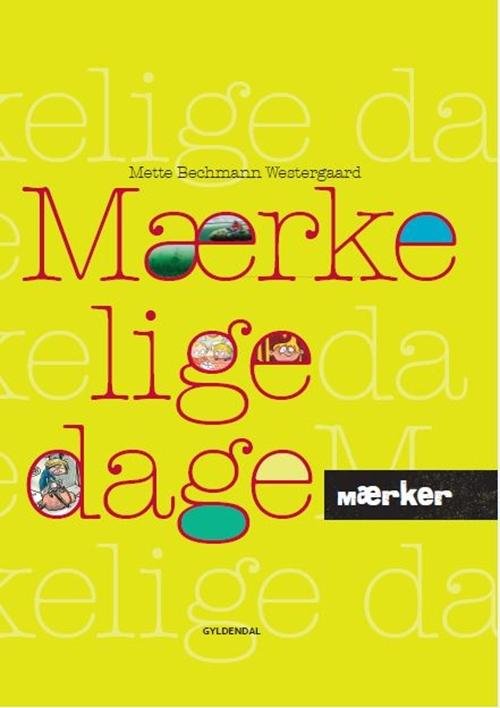 Cover for Mette Bechmann Westergaard · Mærker: MÆRKER - Mærkelige dage (Bound Book) [1st edition] [Indbundet] (2014)