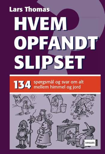 Cover for Lars Thomas · Hvem opfandt slipset? (Bound Book) [1st edition] (2006)