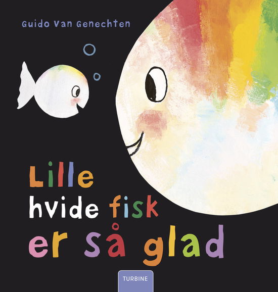 Cover for Guido Van Genechten · Lille hvide fisk er så glad (Hardcover Book) [1st edition] (2019)