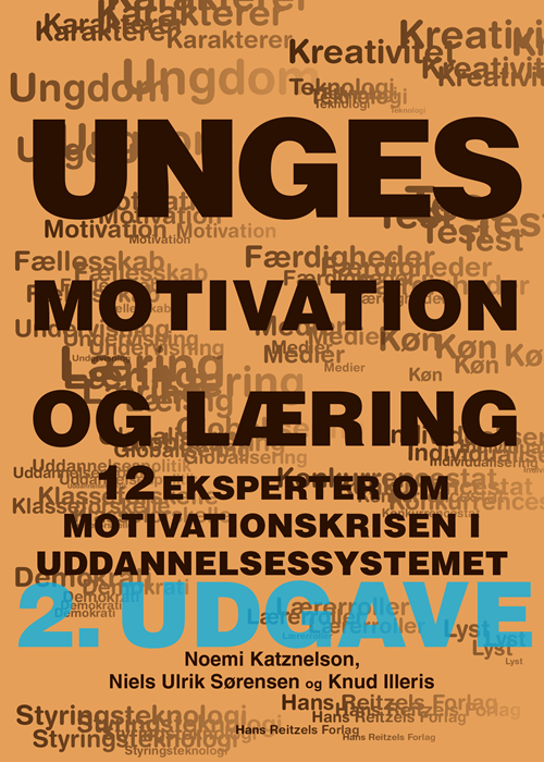 Cover for Niels Ulrik Sørensen; Noemi Katznelson; Camilla Hutters; Tilde Mette Juul; Knud Illeris · Unges motivation og læring (Sewn Spine Book) [2.º edición] (2020)