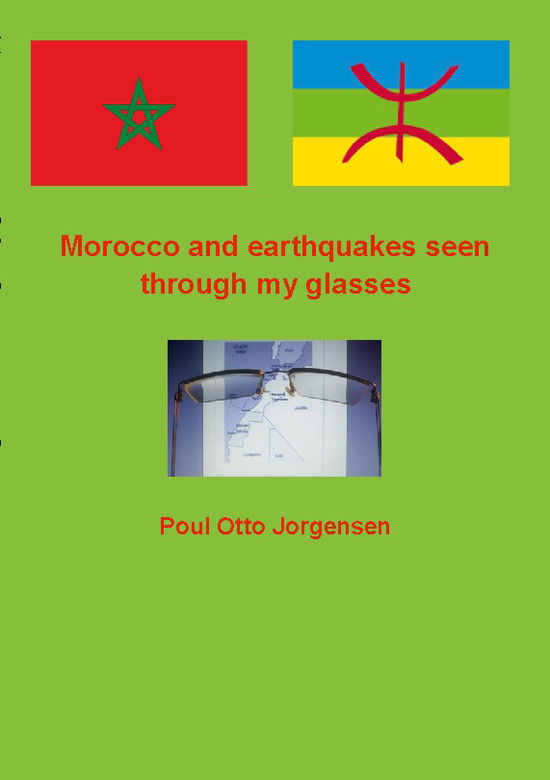 Poul Otto Jorgensen · Morocco and earthquakes seen through my glases (Paperback Book) [1. wydanie] (2024)