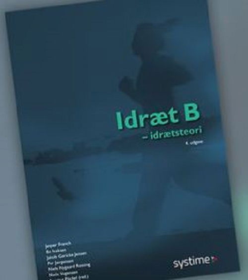 Cover for Bo Isaksen, Jakob Gøricke Jensen, Jesper Franch, Niels Nygaard Rossing, Niels Valdemar Vogensen, Per Jørgensen · Idræt B (Sewn Spine Book) [4º edição] (2023)