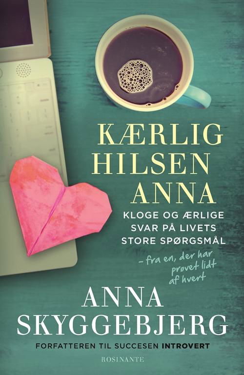 Kærlig hilsen Anna - Anna Skyggebjerg - Books - Rosinante - 9788763833233 - March 5, 2015