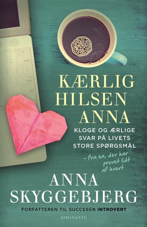Cover for Anna Skyggebjerg · Kærlig hilsen Anna (Sewn Spine Book) [1º edição] (2015)