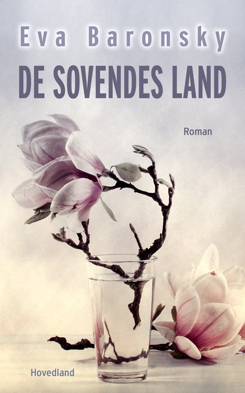 Cover for Eva Baronsky · De sovendes land (Bound Book) [1st edition] (2016)