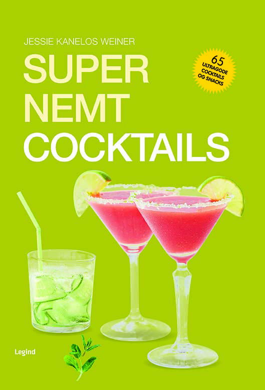 Cover for Jessie Kanelos Weiner · Supernemt cocktails (Sewn Spine Book) [1. wydanie] (2018)