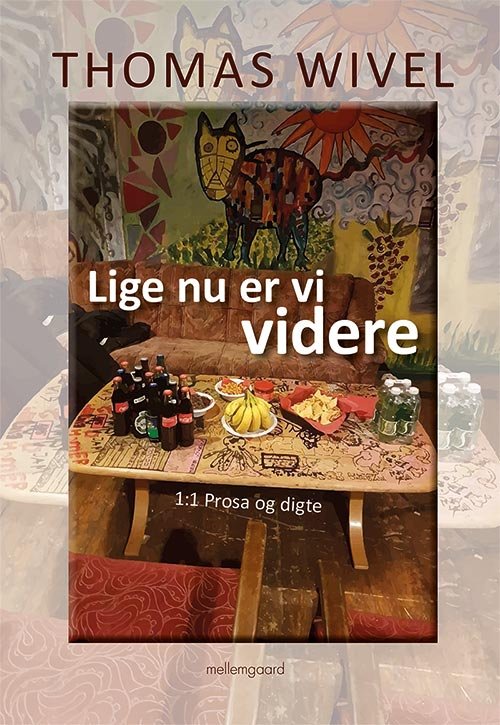 Cover for Thomas Wivel · Lige nu er vi videre (Book) [1st edition] (2017)