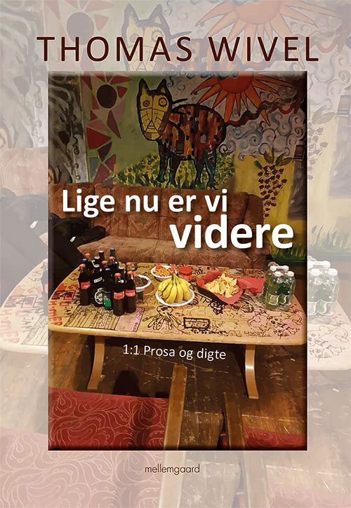 Cover for Thomas Wivel · Lige nu er vi videre (Bog) [1. udgave] (2017)