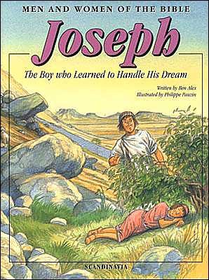 Cover for Ben Alex · Joseph: the Boy Who Learned to Handle His Dream (Men and Women in the Bible Series) (Paperback Book) (2013)