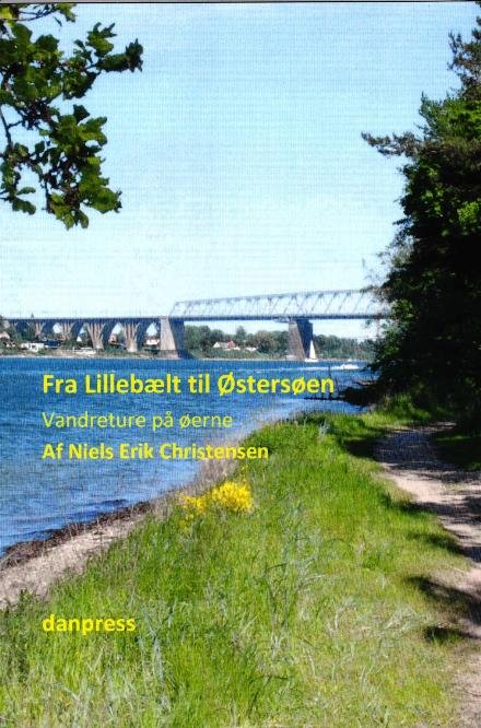 Cover for Niels Erik Christensen · Fra Lillebælt til Østersøen (Hæftet bog) [1. udgave] (2017)