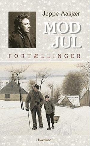 Cover for Jeppe Aakjær · Mod jul (Bound Book) [1. Painos] (2004)