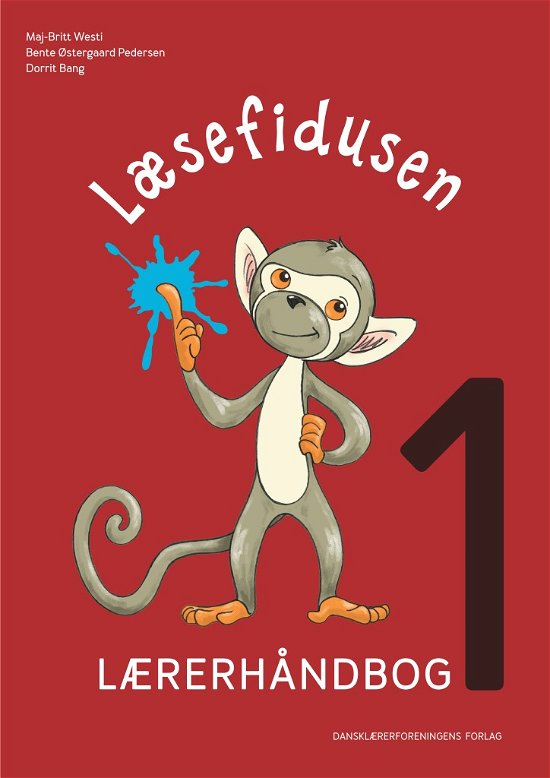 Cover for Maj-Britt Westi, Bente Østergaard Pedersen, Dorrit Bang · Læsefidusen 1. Lærerhåndbog (Paperback Bog) [1. udgave] (2023)