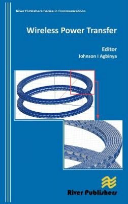 Cover for Johnson I Agbinya · Wireless Power Transfer - River Publishers Series in Communications (Hardcover bog) (2012)
