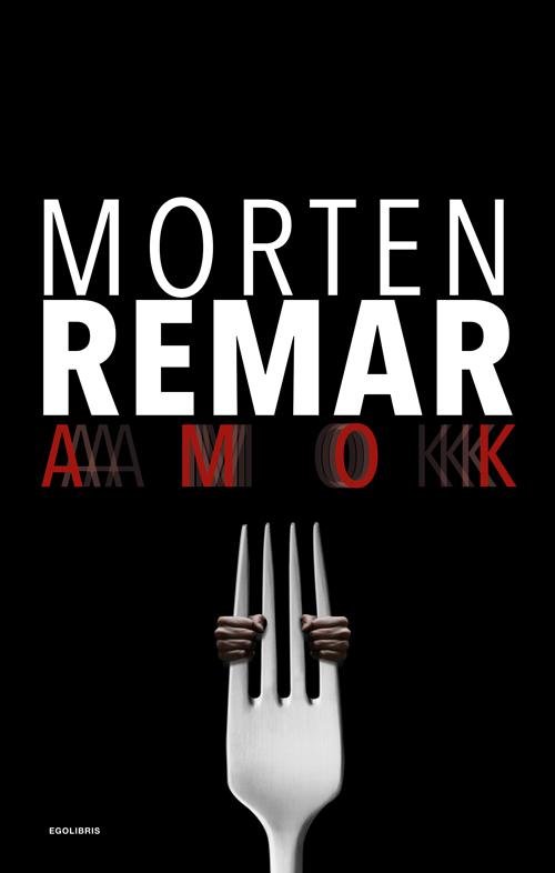 Cover for Morten Remar · AMOK (Paperback Book) (2016)