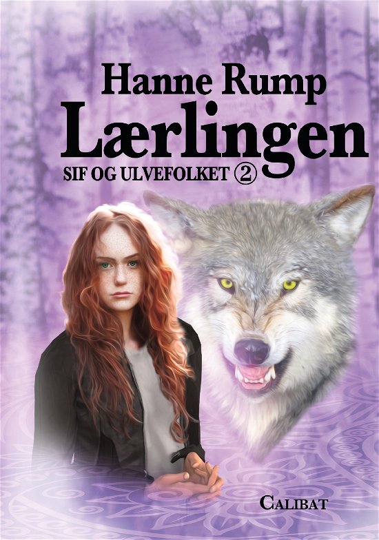Cover for Hanne Rump · Sif og Ulvefolket: Lærlingen (Hardcover Book) [1st edition] (2019)
