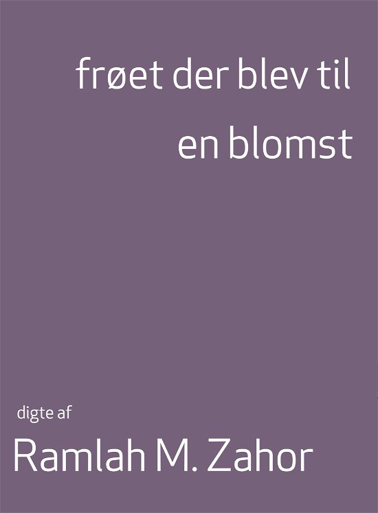 Cover for Frøet Der Blev til en Blomst (Heftet bok) [1. utgave] (2023)