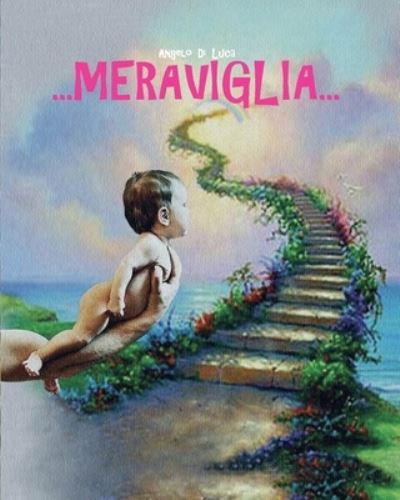 Cover for Angelo Di Luca · ...Meraviglia... (Paperback Book) (2019)