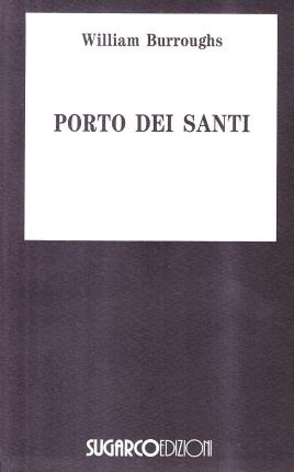 Cover for William Burroughs · Porto Dei Santi (Book)