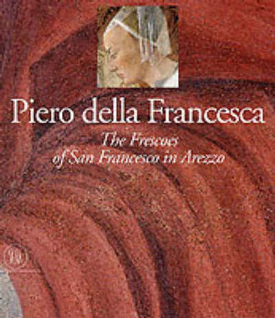 Cover for Anna Maria Maetzke · Piero della Francesca: The Legend of the True Cross in the Church of San Francesco in Arezzo (Hardcover Book) (2001)