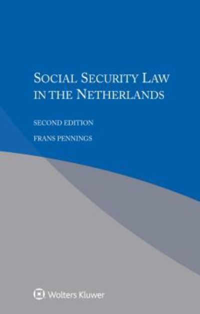 Cover for Frans Pennings · Social Security Law in the Netherlands (Paperback Book) [2 New edition] (2017)