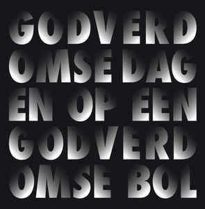 Cover for Dimitri Verhulst · Godverdomse Dagen Op Een Godverdomse Bol (LP) (2017)