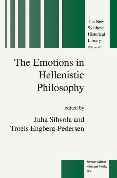 Cover for J Sihvola · The Emotions in Hellenistic Philosophy - The New Synthese Historical Library (Paperback Book) [Softcover reprint of hardcover 1st ed. 1998 edition] (2010)